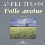 FOLLE AVOINE, Besson André
