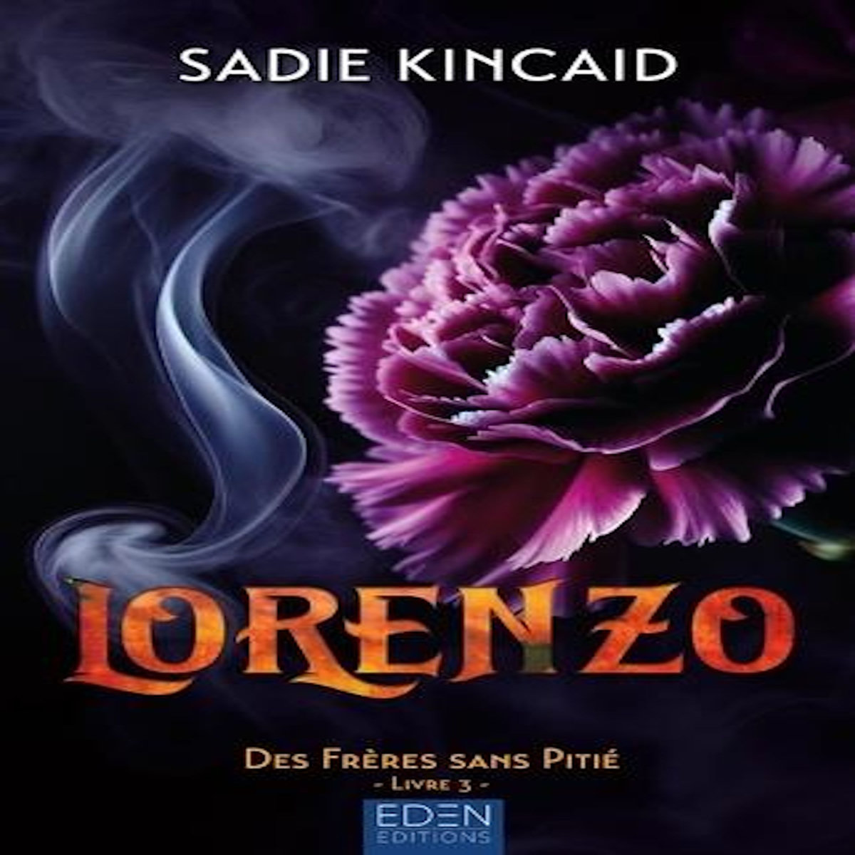 DES FRERES SANS PITIE TOME 3 : LORENZO, Kincaid Sadie