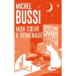 MON COEUR A DEMENAGE. LE DESTIN DE FOLETTE, EDITION COLLECTOR, Bussi Michel