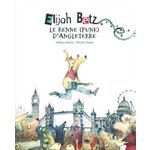 ELIJAH BETZ, LE RENNE (PUNK) D'ANGLETERRE, Gloria Hélène