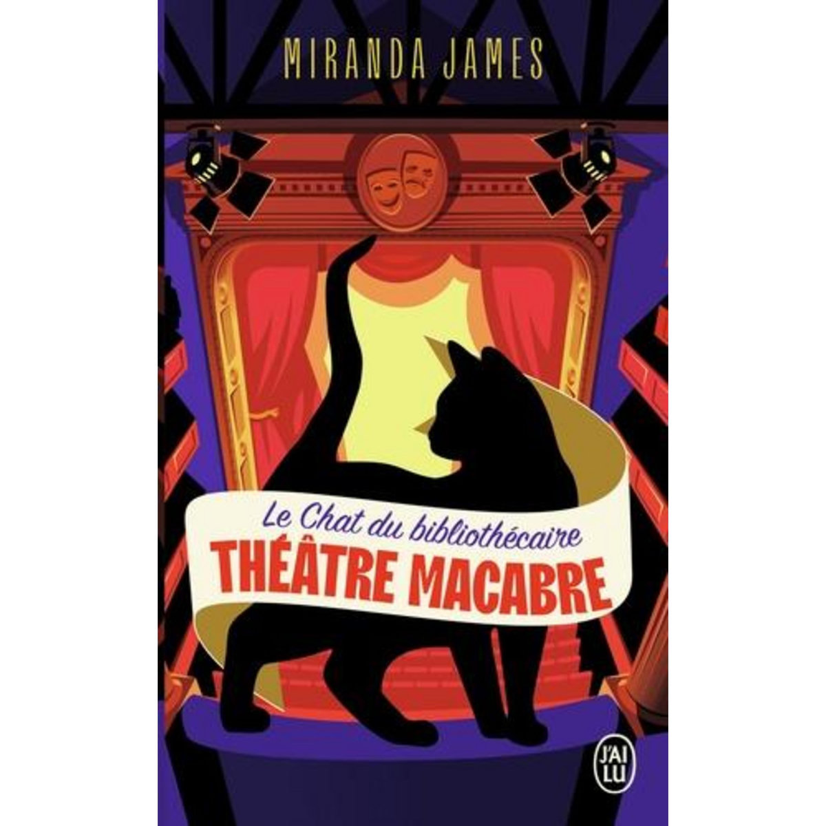 LE CHAT DU BIBLIOTHECAIRE TOME 3 : THEATRE MACABRE, James Miranda