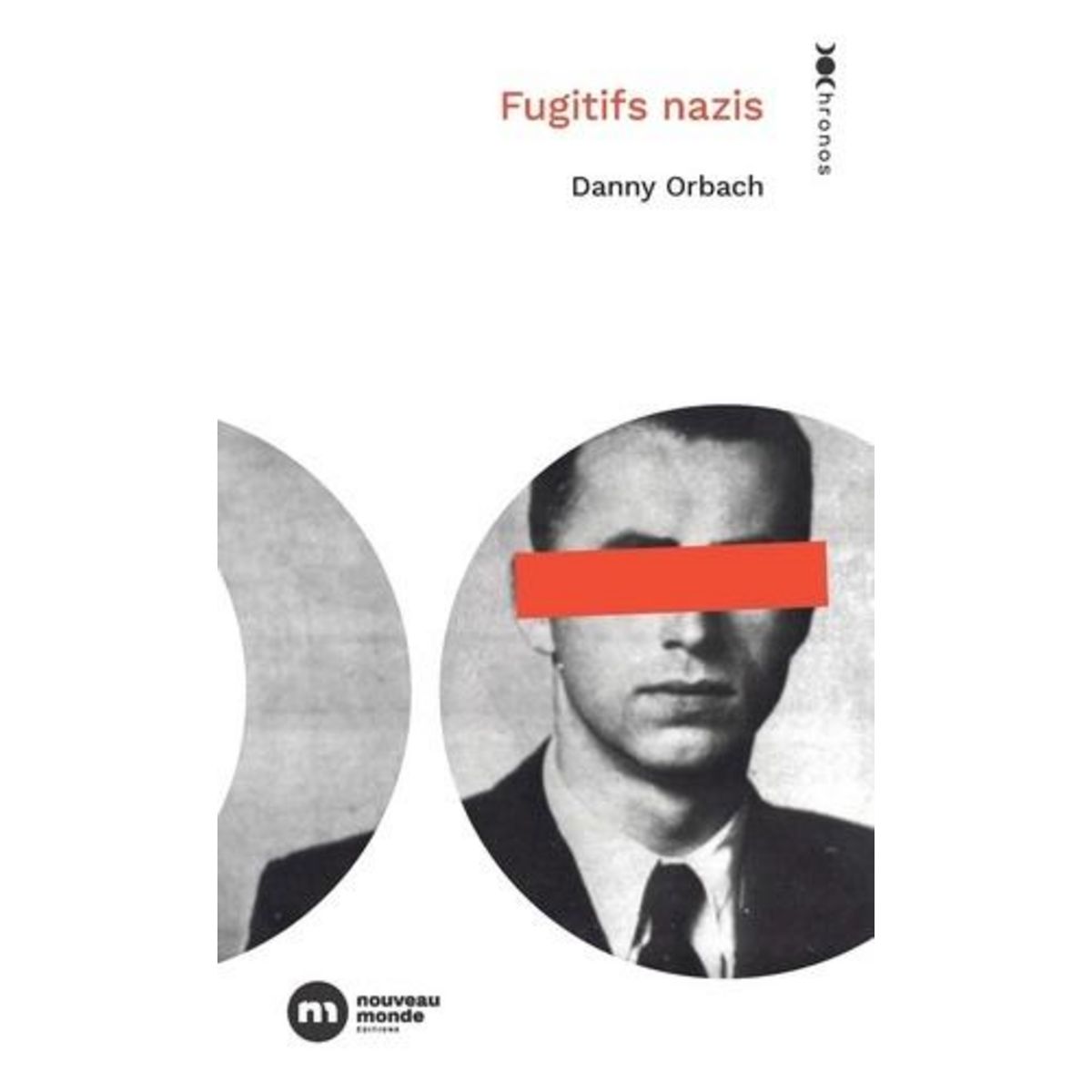 FUGITIFS NAZIS, Orbach Danny