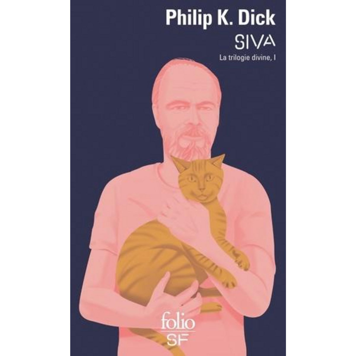 LA TRILOGIE DIVINE TOME 1 : SIVA, Dick Philip K.