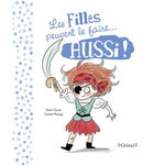 LES FILLES ET LES GARCONS PEUVENT LE FAIRE AUSSI !, Gourion Sophie