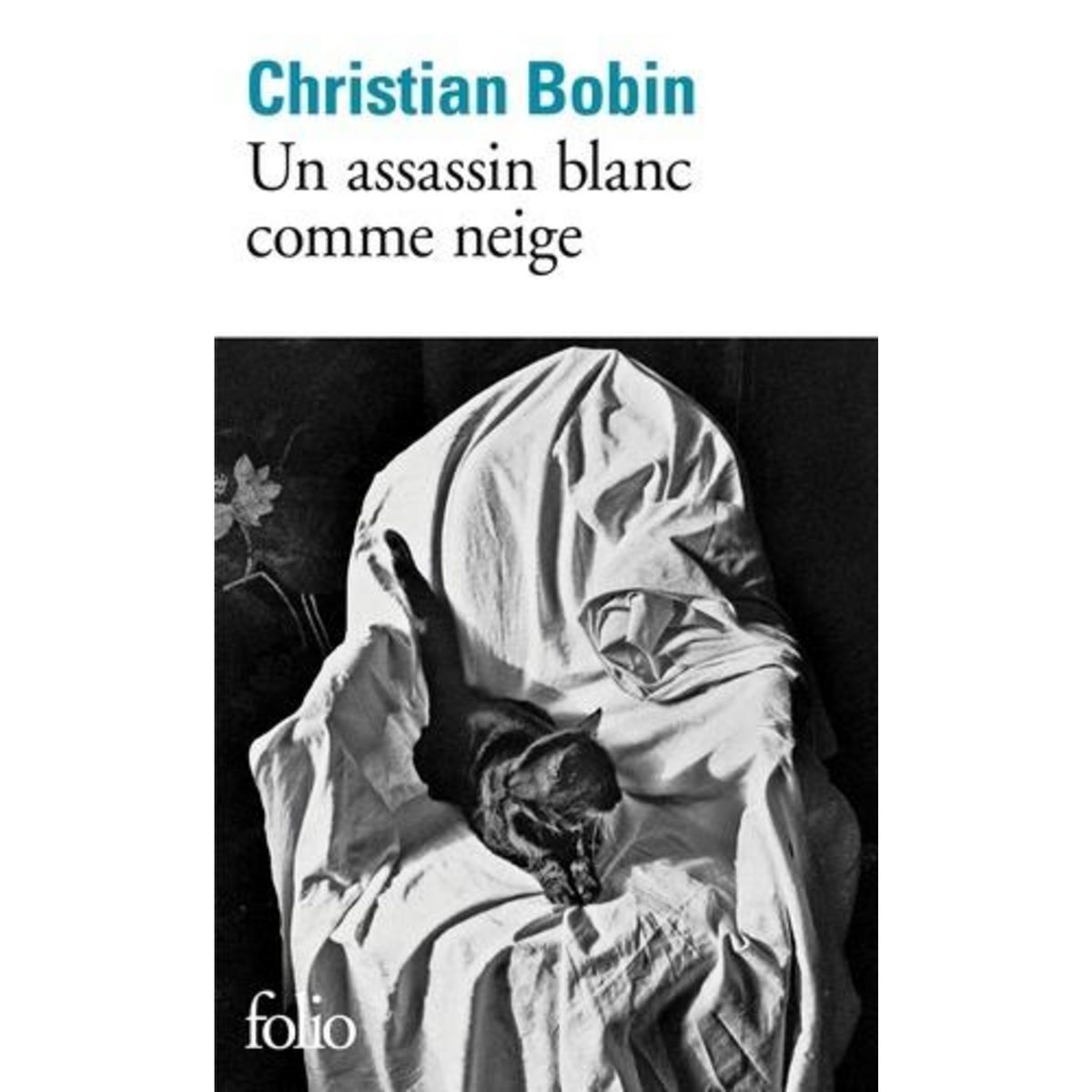 UN ASSASSIN BLANC COMME NEIGE, Bobin Christian