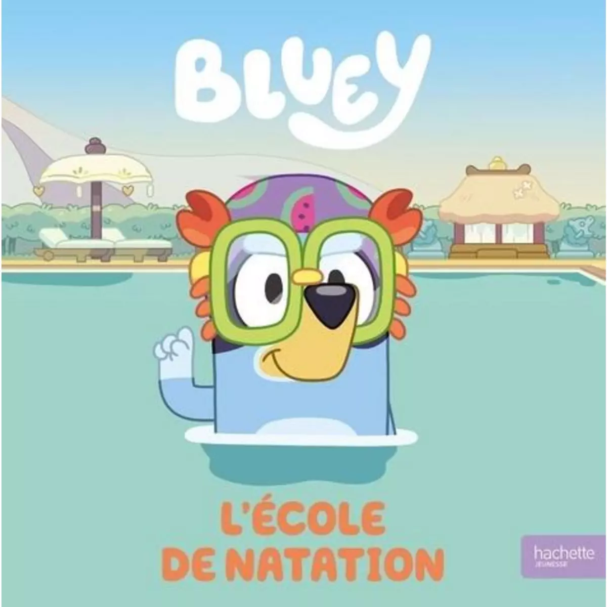 BLUEY : L'ECOLE DE NATATION, Hachette Jeunesse