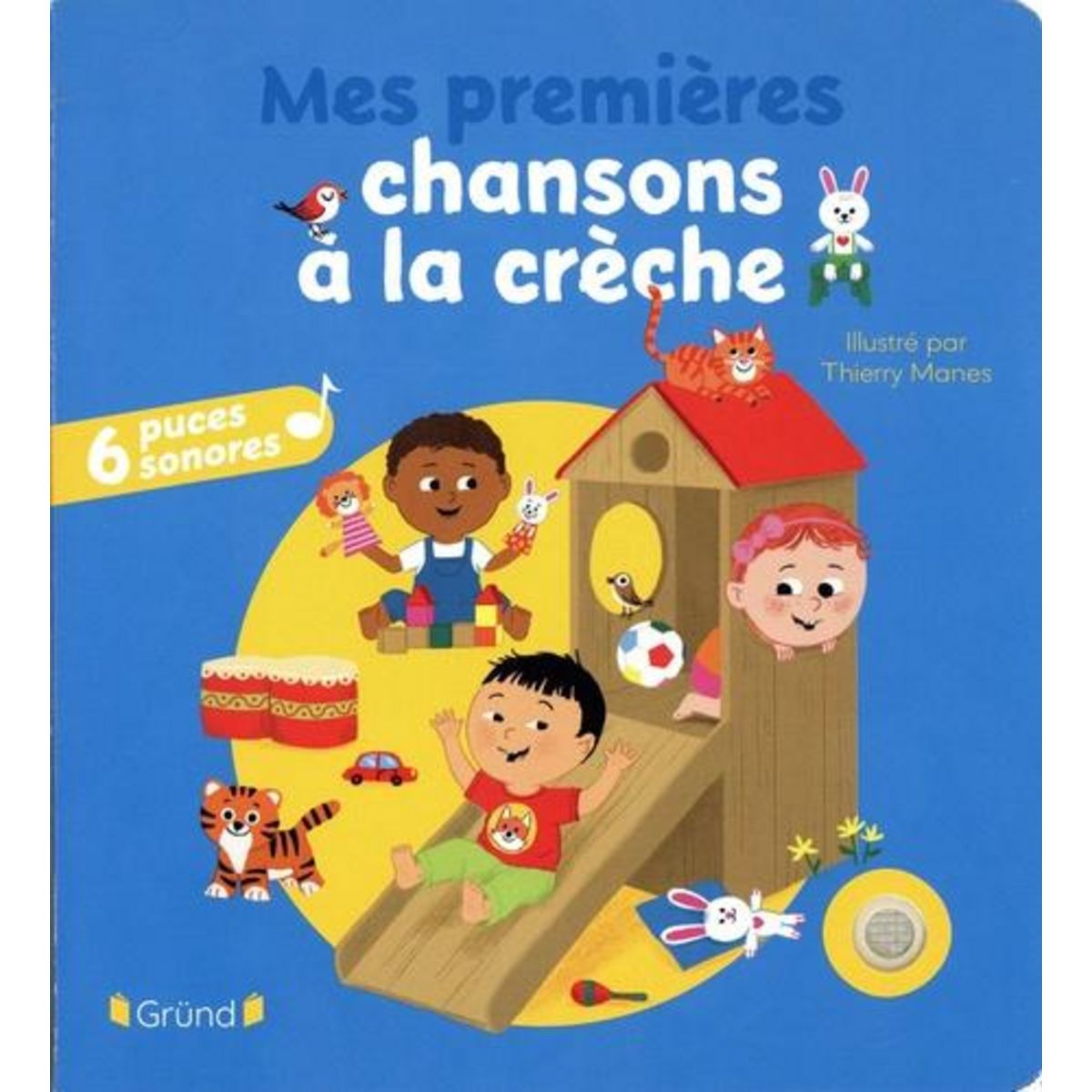 MES PREMIERES CHANSONS A LA CRECHE, Manès Thierry