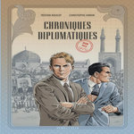 CHRONIQUES DIPLOMATIQUES TOME 1 : IRAN 1953, Roulot Tristan