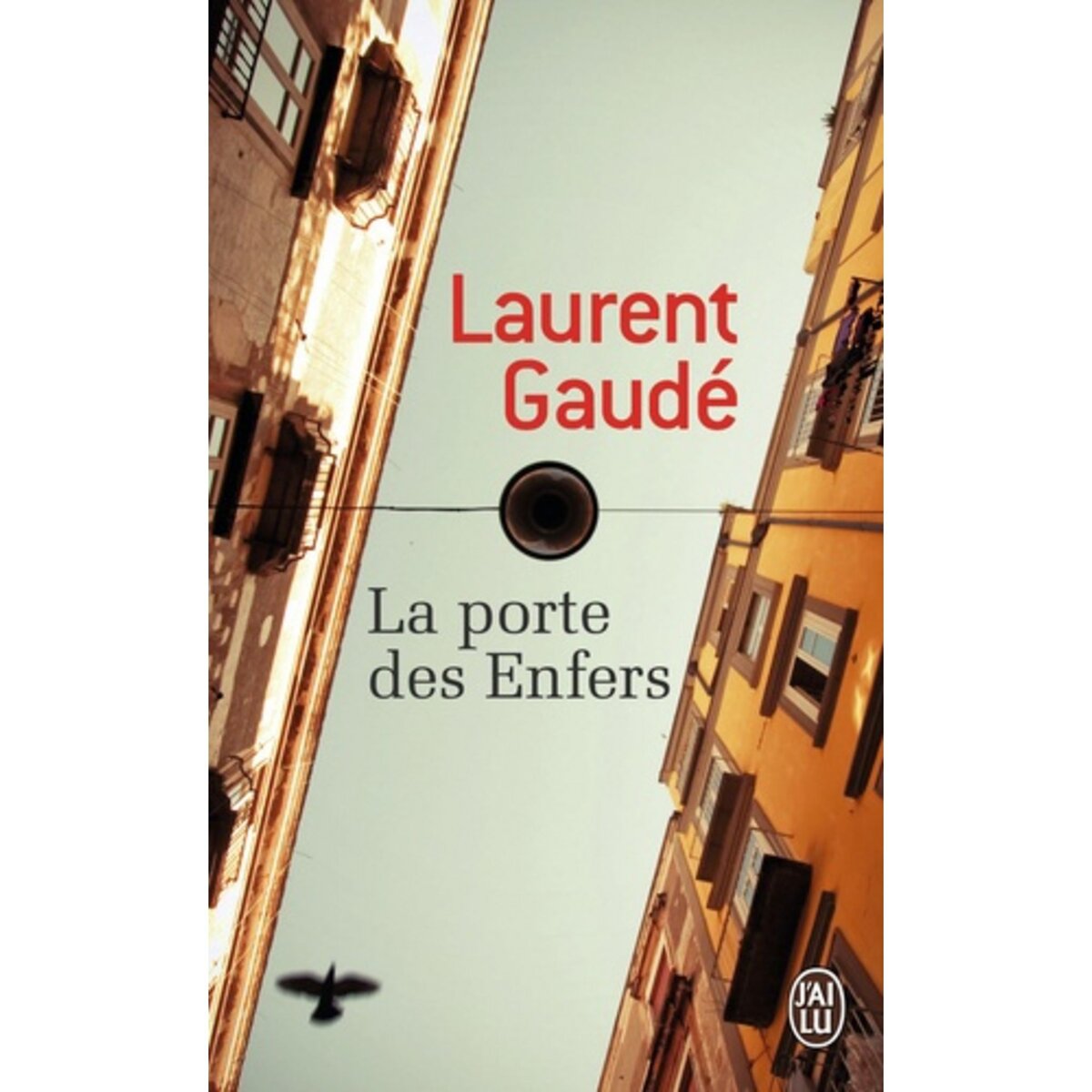 LA PORTE DES ENFERS, Gaudé Laurent