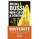 MON COEUR A DEMENAGE. LE DESTIN DE FOLETTE, Bussi Michel