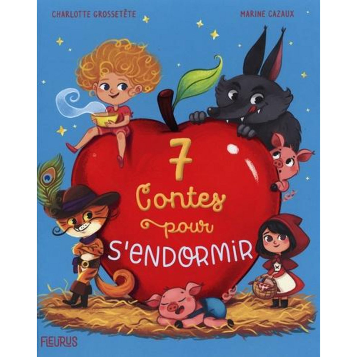 7 CONTES POUR S'ENDORMIR, Grossetête Charlotte