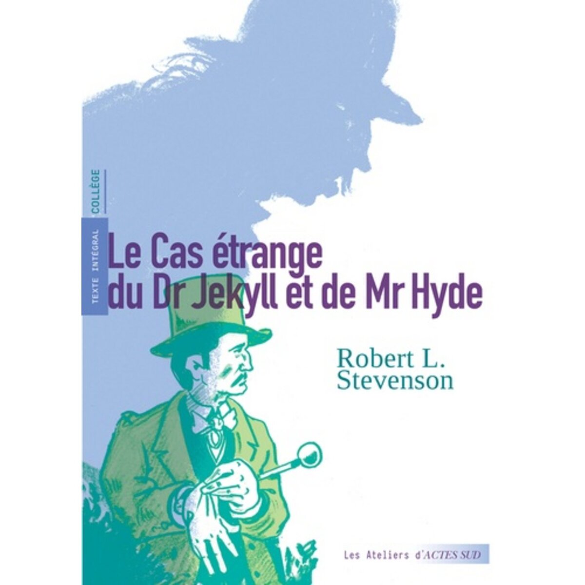  LE CAS ETRANGE DU DR JEKYLL ET DE MR HYDE, Stevenson Robert Louis
