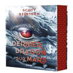 LES DRAGONS-NEFS TOME 1 : LE DERNIER DRAGON SUR MARS, Reintgen Scott