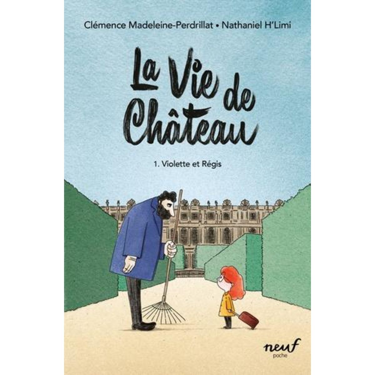 LA VIE DE CHATEAU TOME 1 : VIOLETTE ET REGIS, Madeleine-Perdrillat Clémence