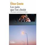 LES NUITS QUE L'ON CHOISIT. CHRONIQUES JUDICIAIRES EN FRANCE, Costa Elise