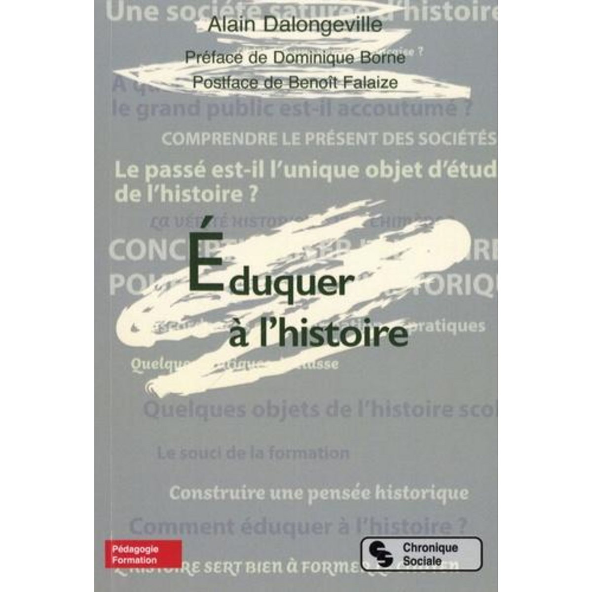EDUQUER A L'HISTOIRE, Dalongeville Alain