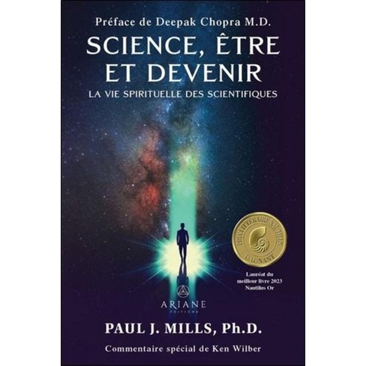 SCIENCE, ETRE ET DEVENIR. LA VIE SPIRITUELLE DES SCIENTIFIQUES, Mills Paul J.