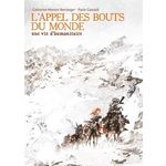 L'APPEL DES BOUTS DU MONDE. UNE VIE D'HUMANITAIRE, Monnot-Berranger Catherine