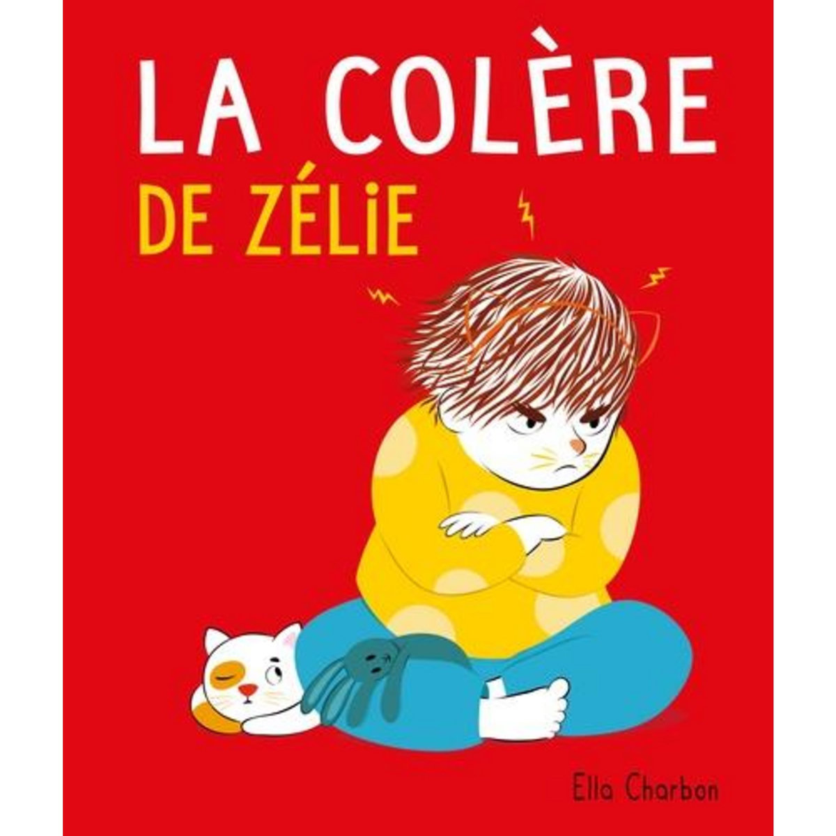 ZELIE : LA COLERE DE ZELIE, Charbon Ella