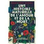 UNE HISTOIRE NATURELLE DE L'AMOUR ET DE LA MORT, Renkl Margaret