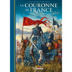 LA COURONNE DE FRANCE TOME 1 : DE PHILIPPE AUGUSTE A PHILIPPE LE BEL. PHILIPPE II AUGUSTE (1165-1223) ; PHILIPPE IV LE BEL (1268-1314), Pécau Jean-Pierre