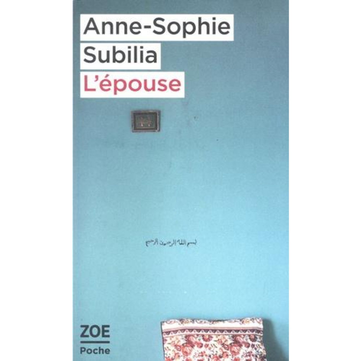 L'EPOUSE, Subilia Anne-Sophie