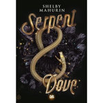 SERPENT & DOVE TOME 1 , Mahurin Shelby