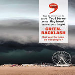 GREENBACKLASH. QUI VEUT LA PEAU DE L'ECOLOGIE ?, Teulières Laure