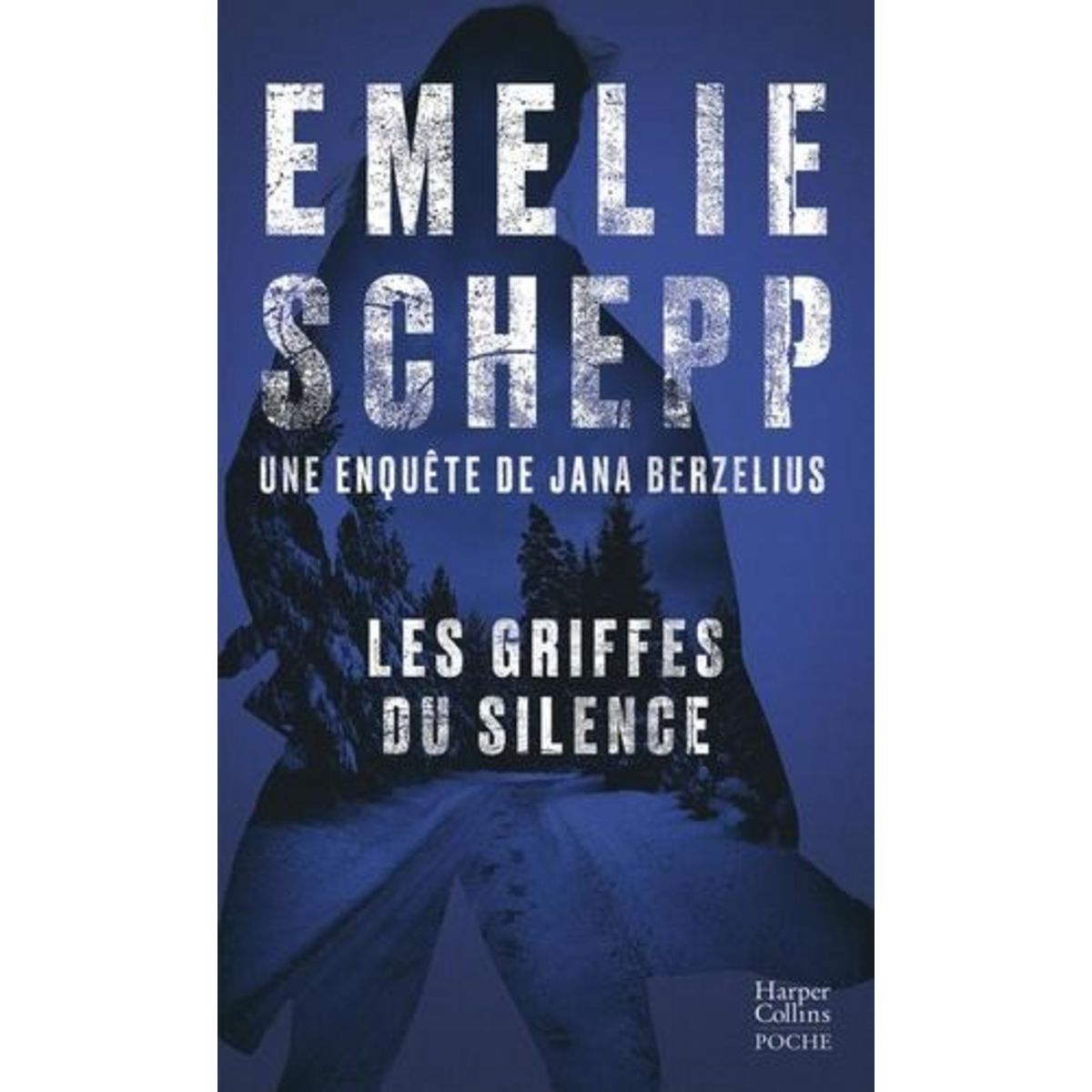 JANA BERZELIUS : LES GRIFFES DU SILENCE, Schepp Emelie