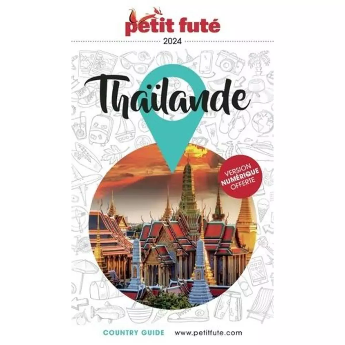  PETIT FUTE THAILANDE. EDITION 2024, Petit Futé