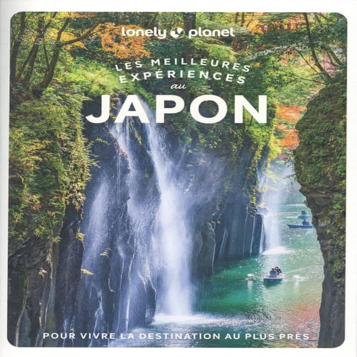 LES MEILLEURES EXPERIENCES AU JAPON. 2E EDITION. AVEC 1 PLAN DETACHABLE, Bartlett Ray