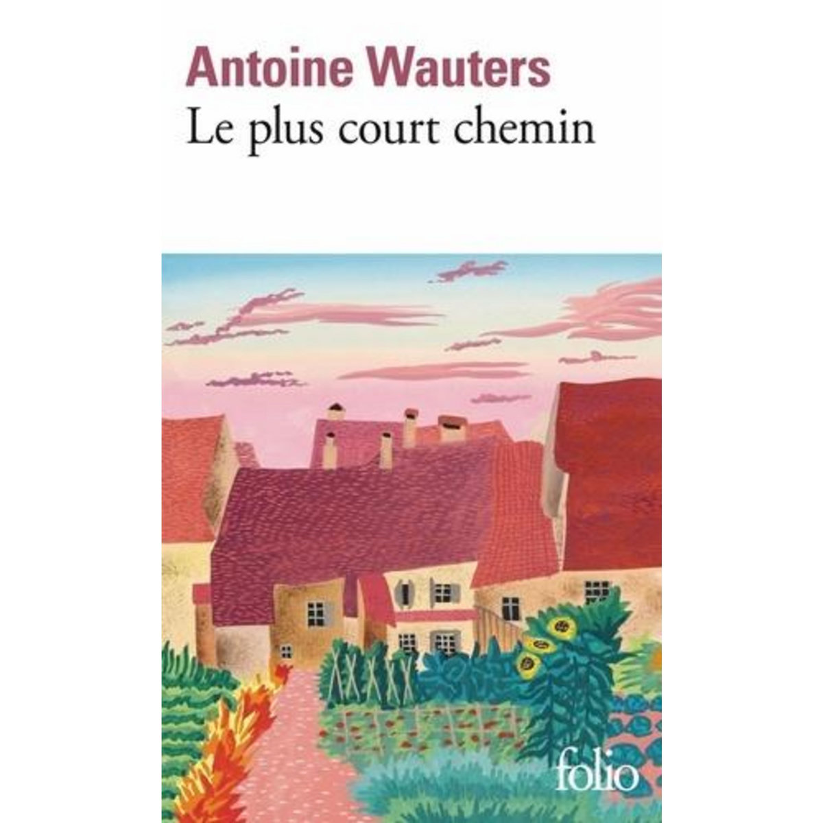 LE PLUS COURT CHEMIN, Wauters Antoine