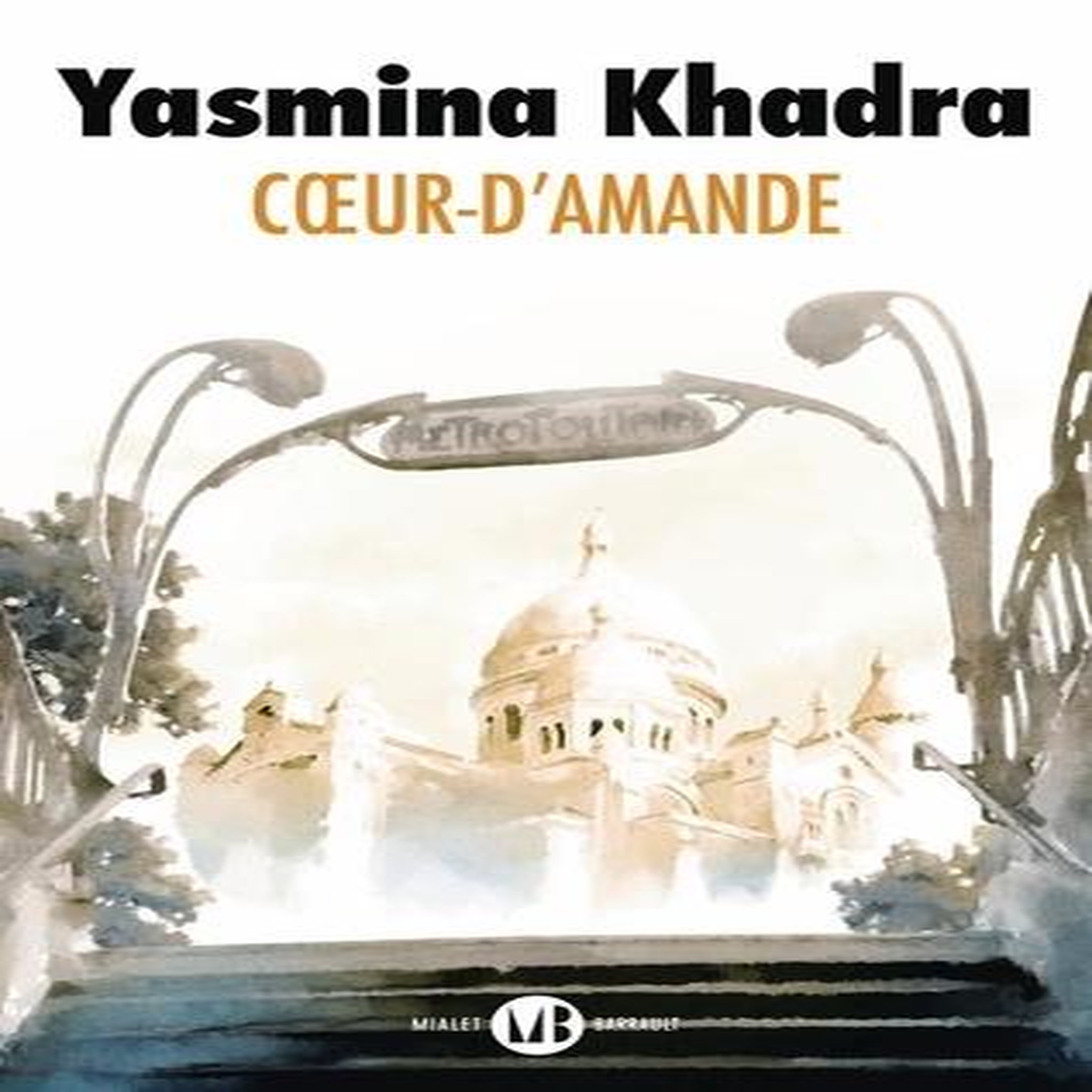 COEUR-D'AMANDE, Khadra Yasmina