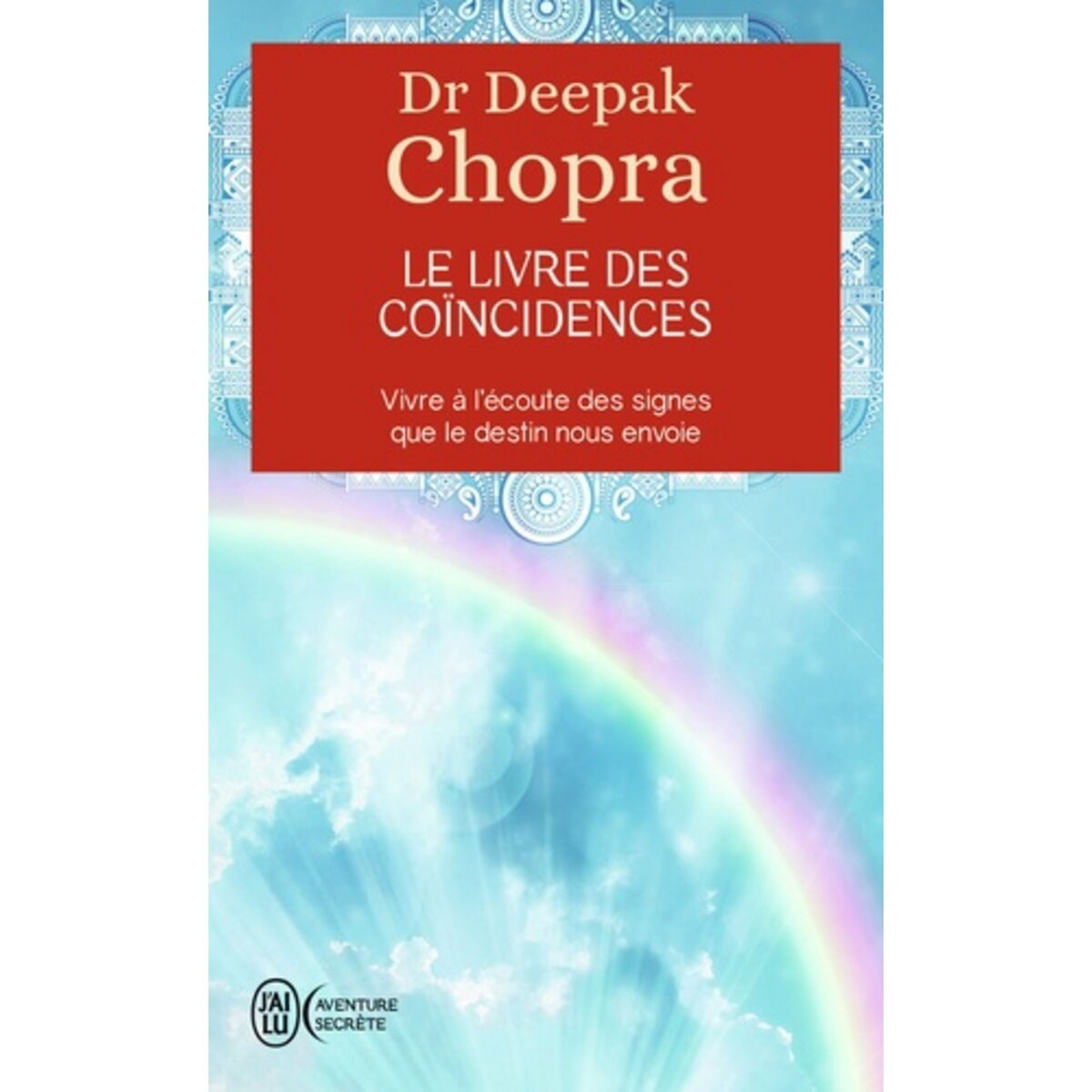  LE LIVRE DES COINCIDENCES, Chopra Deepak