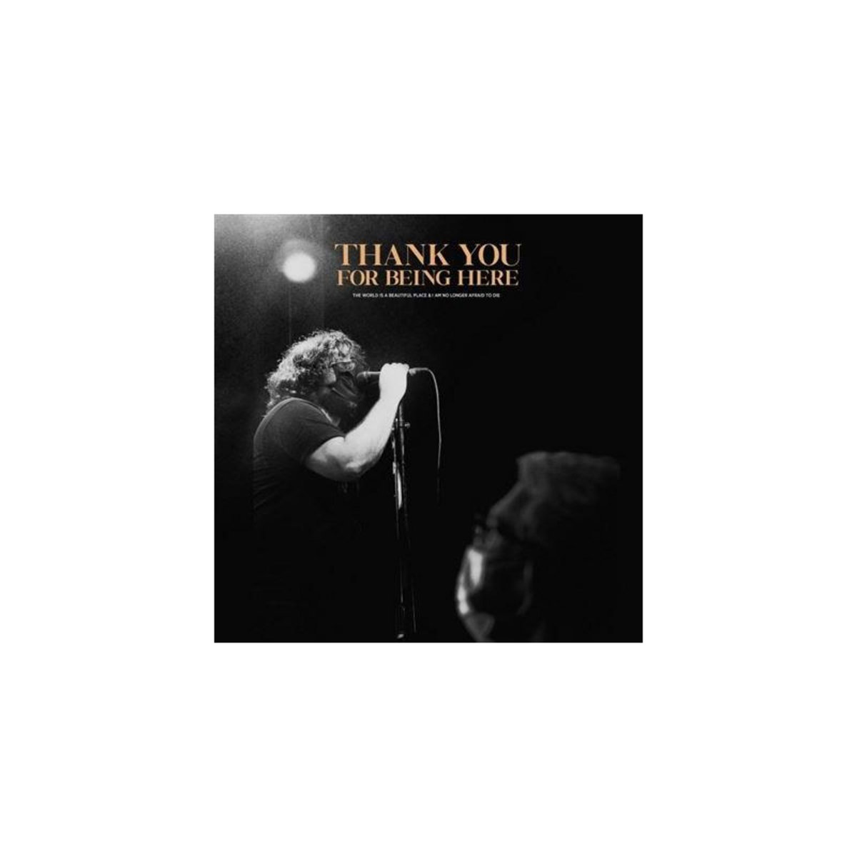 Thank You For Being Here