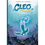 CLEO SUPER SIRENE TOME 2 : LA CITE OUBLIEE, Calla Anthony