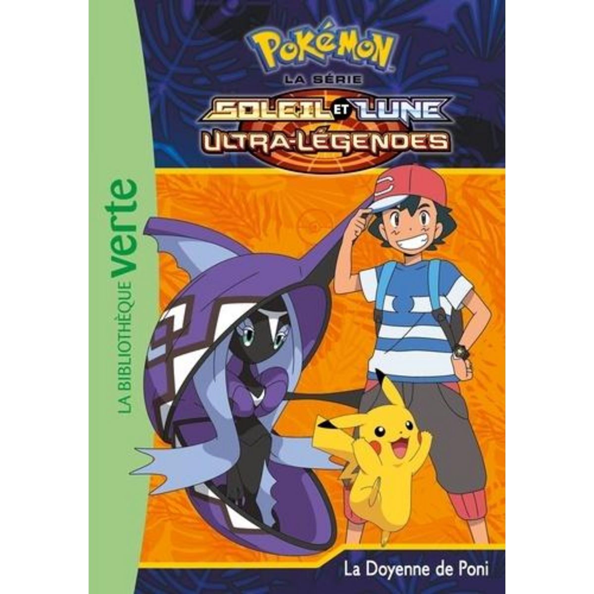 POKEMON SOLEIL ET LUNE TOME 22 : LA DOYENNE DE PONI, Godeau Natacha