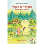 PECAN ET NOISETTE. COMME UN PALAIS !, Billon-Spagnol Estelle