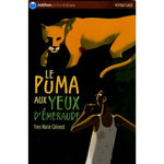 LE PUMA AUX YEUX D'EMERAUDE, Clément Yves-Marie
