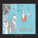 MAMAN M'A DIT..., Fratelli Gaëlle