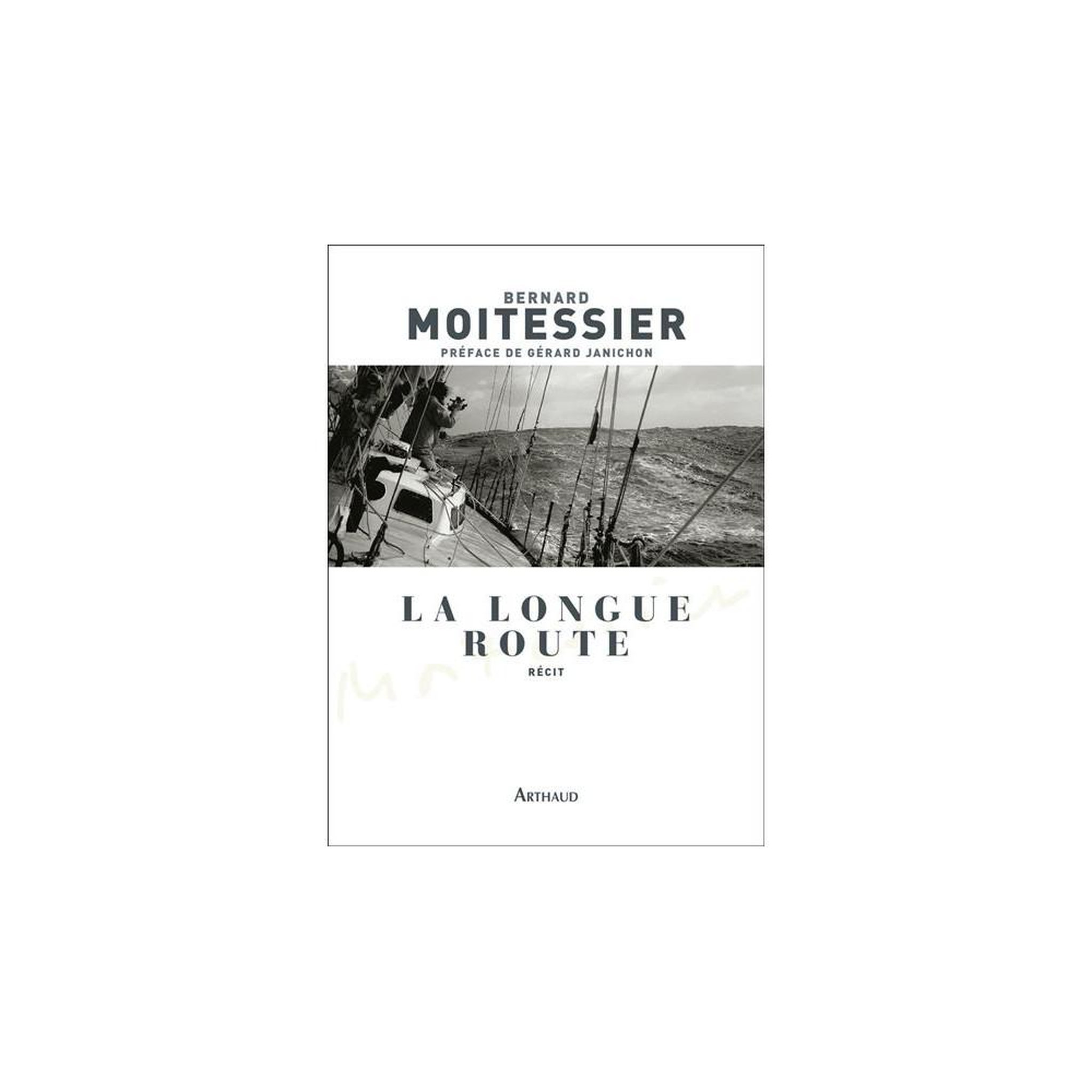 Livre en français La Longue Route, Seul entre mers et ciels de Bernard Moitessier (édition poche)