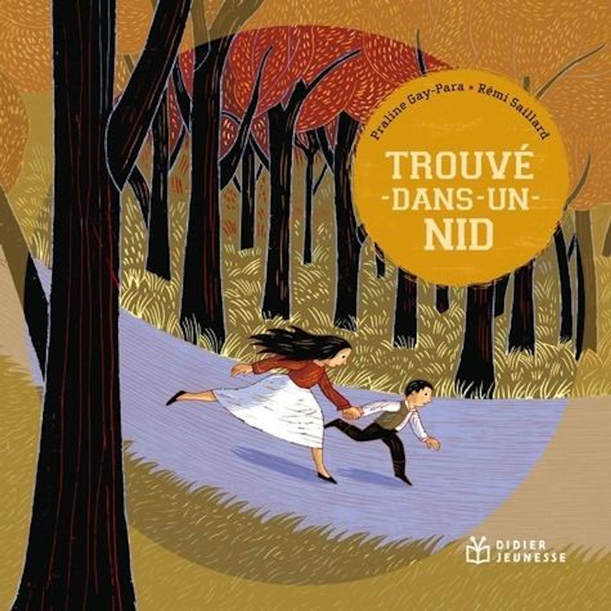 TROUVE DANS UN NID, Gay-Para Praline