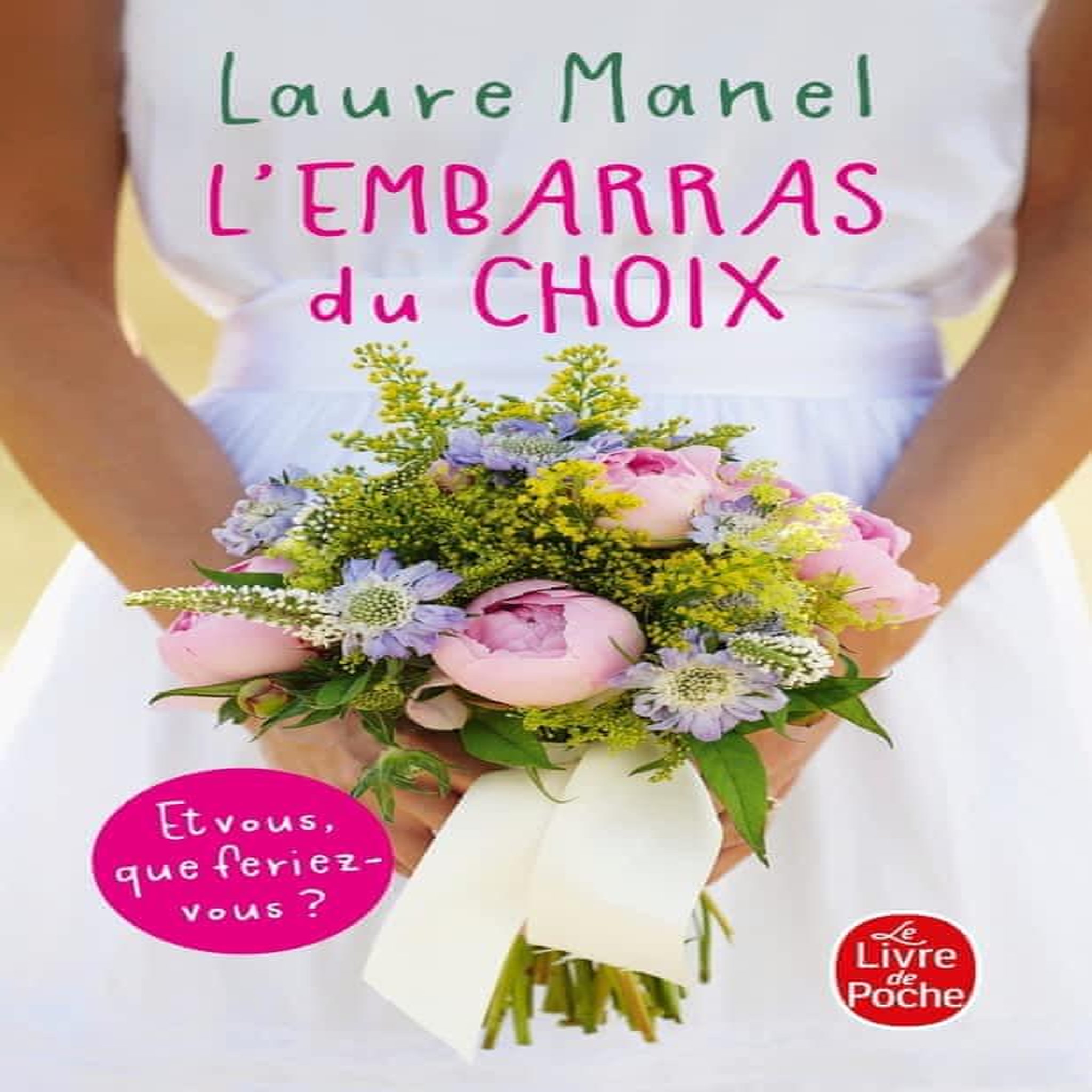 L'EMBARRAS DU CHOIX, Manel Laure
