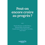 PEUT-ON ENCORE CROIRE AU PROGRES ?, Bouzou Nicolas