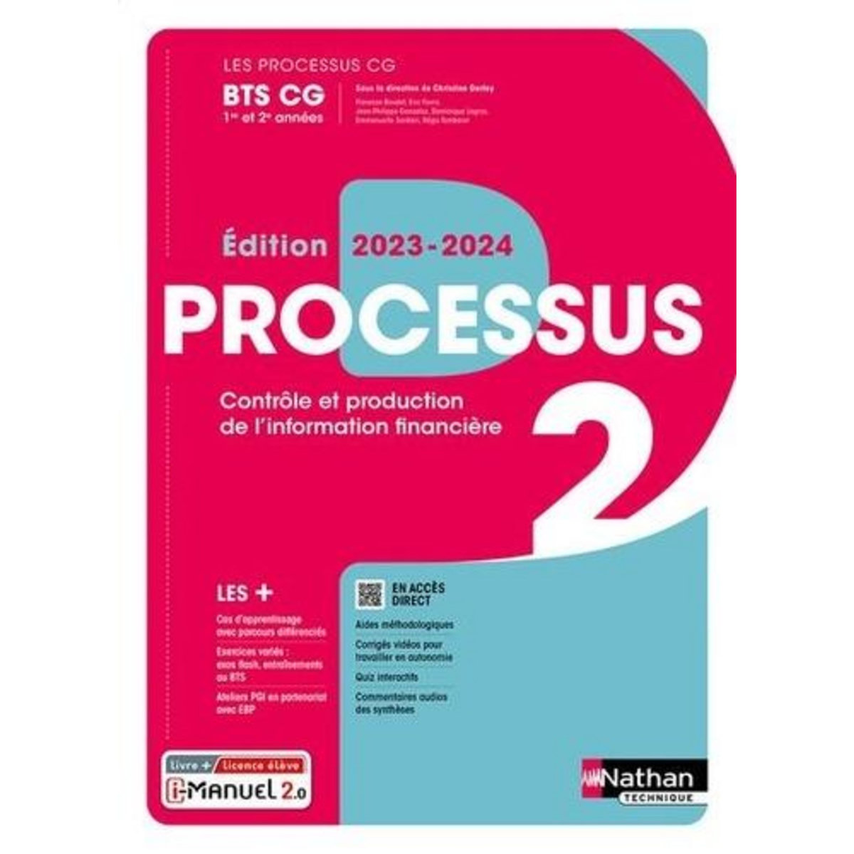 PROCESSUS 2 CONTROLE ET PRODUCTION DE L'INFORMATION FINANCIERE BTS CG 1RE ET 2E ANNEES. LIVRE + LICENCE ELEVE, EDITION 2023-2024, Darlay Christine