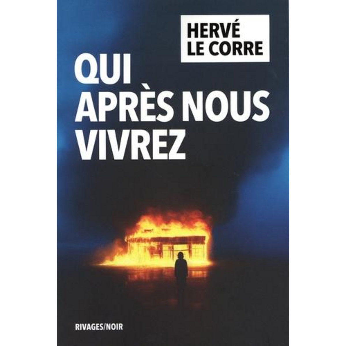 QUI APRES NOUS VIVREZ, Le Corre Hervé