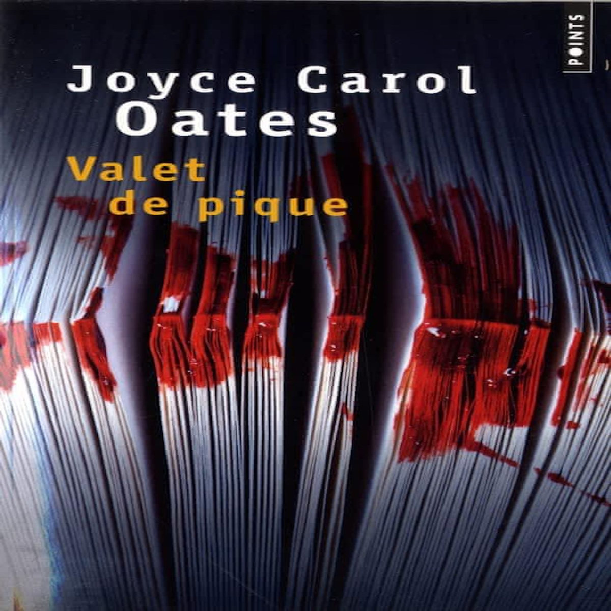 VALET DE PIQUE, Oates Joyce Carol