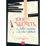 1001 SECRETS DE BELLES MANIERES ET DE CHIC ATTITUDE, Dumon-Josset Sylvie