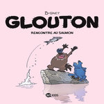 GLOUTON TOME 7 : RENCONTRE AU SAUMON, B-Gnet