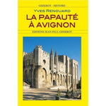 LA PAPAUTE A AVIGNON, Renouard Yves